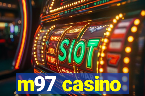 m97 casino